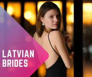 Latvian Brides: The Best Partners a Man Can Hope to Find